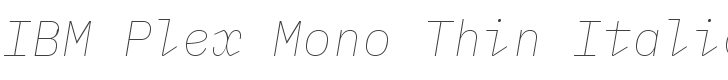 IBM Plex Mono Thin Italic style
