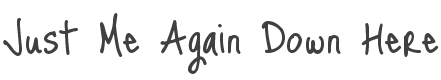 Just Me Again Down Here Font preview