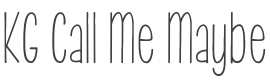 KG Call Me Maybe Font preview