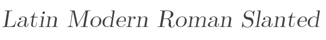 Latin Modern Roman Slanted Font preview