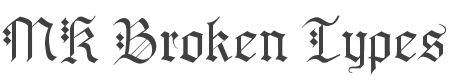 MK Broken Types Font preview
