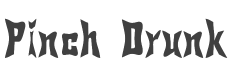 Pinch Drunk Font preview
