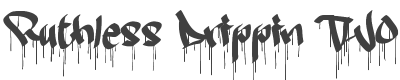 Ruthless Drippin TWO Font preview