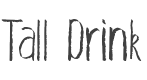 Tall Drink Font preview