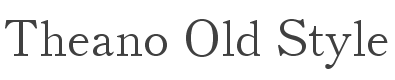 Theano Old Style Font preview