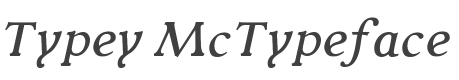 Typey McTypeface Italic style