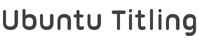 Ubuntu Titling Font preview