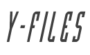 Y-Files Condensed Italic style