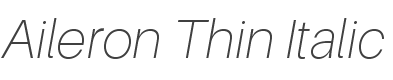 Aileron Thin Italic style