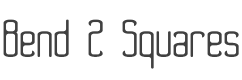 Bend 2 Squares BRK Font preview
