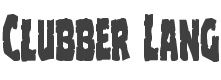 Clubber Lang Font preview