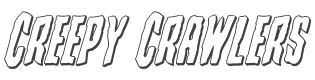 Creepy Crawlers 3D Italic style