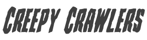 Creepy Crawlers Bold Italic style