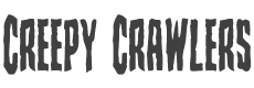 Creepy Crawlers Condensed style