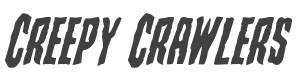 Creepy Crawlers Italic style