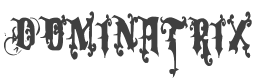 Dominatrix Font preview