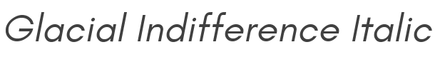 Glacial Indifference Italic style