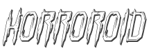 Horroroid 3D Italic style