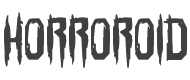 Horroroid Bold style