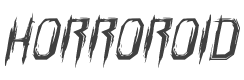 Horroroid Expanded Italic style