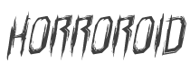 Horroroid Rotalic style