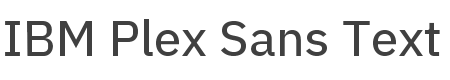 IBM Plex Sans Text style