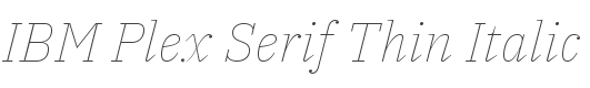 IBM Plex Serif Thin Italic style
