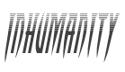 Inhumanity Halftone Italic style