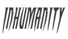 Inhumanity Italic style