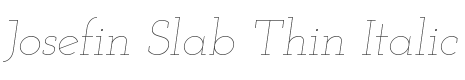 Josefin Slab Thin Italic style