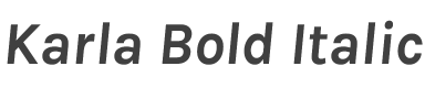 Karla Bold Italic style