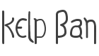 Kelp Ban Font preview