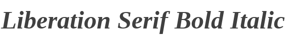 Liberation Serif Bold Italic style