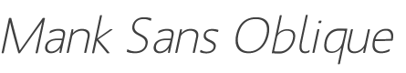 Mank Sans Oblique style