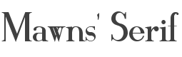 Mawns' Serif