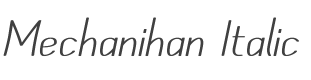 Mechanihan Italic style