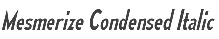 Mesmerize Condensed Italic style