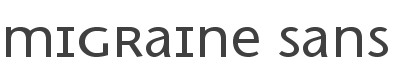 Migraine Sans Font preview