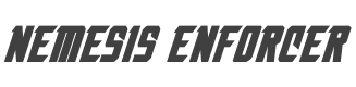 Nemesis Enforcer Bold Expanded Italic style