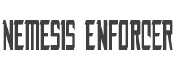 Nemesis Enforcer Condensed style