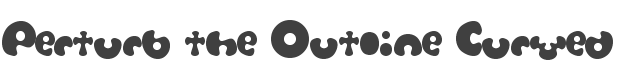 Perturb the Outline Curved Font preview