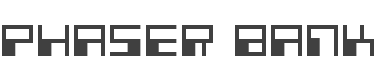 Phaser Bank Font preview