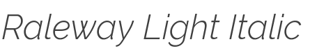 Raleway Light Italic style