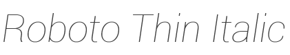 Roboto Thin Italic style