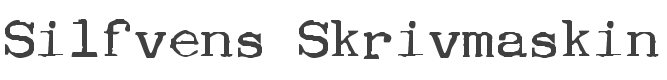 Silfvens Skrivmaskin Font preview