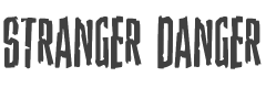 Stranger Danger Font preview