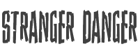 Stranger Danger Condensed style