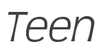 Teen Light Italic style