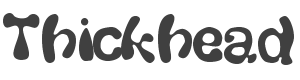 Thickhead Font preview