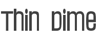 Thin Dime Font preview